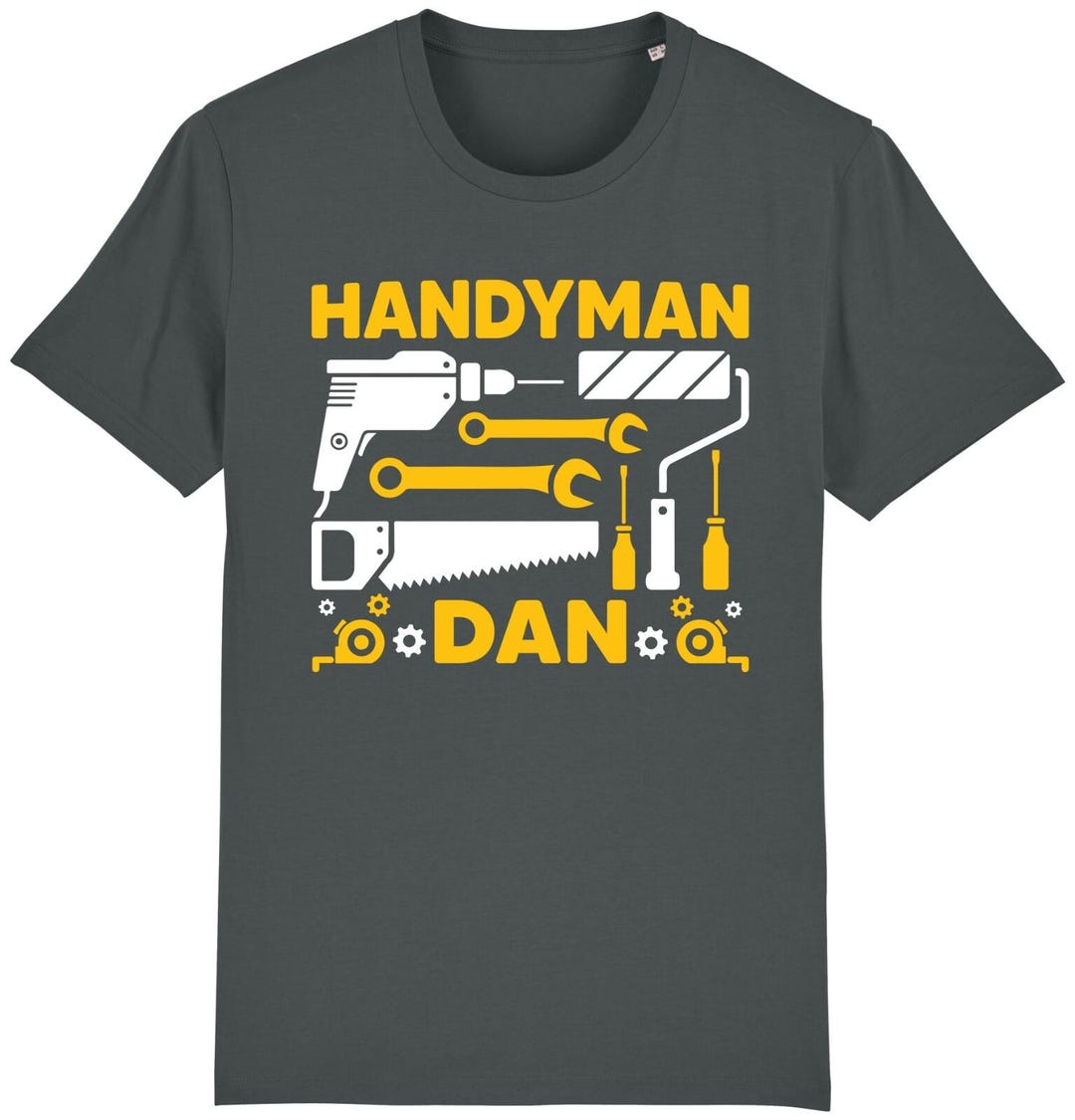 Handyman Dan T-shirt Funny Joke Tradesman Mechanic Tools Birthday
