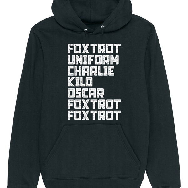 Foxtrot oscar f*ck off hoodie funny rude cop army offensive unisex