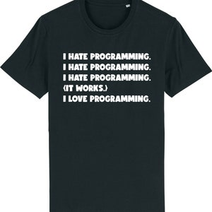 I hate programming funny computer programmer coding pc it gift t-shirt