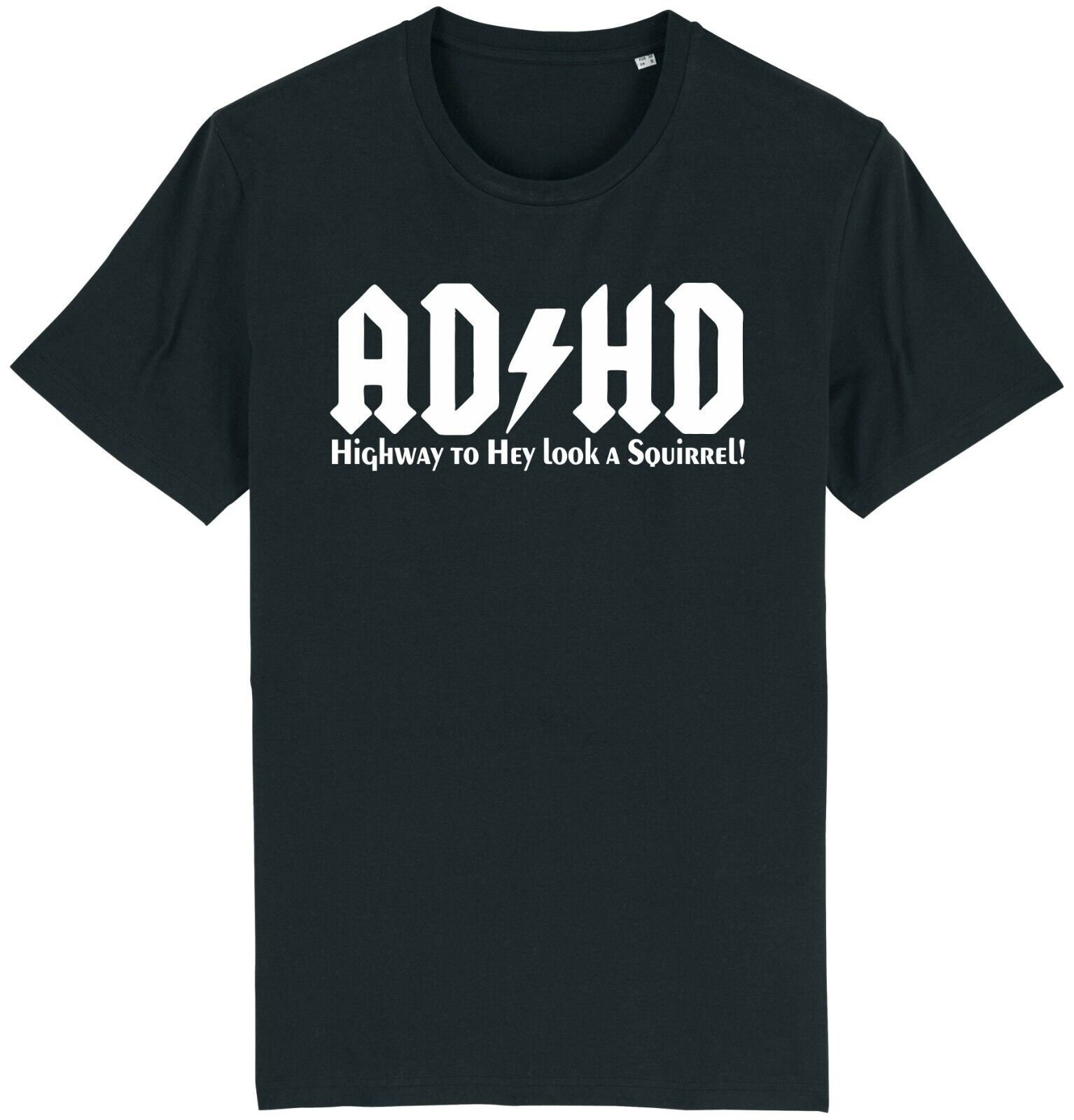 Hey! Squirrel! Funny Hyper Add/Adhd T-Shirt Hey! Squirrel! Funny Hyper Add/Adhd T-Shirt