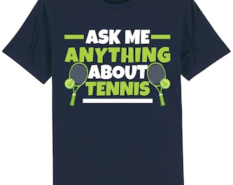 Ask me anything about tennis t-shirt funny tennis player gift idea for him dad