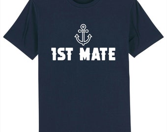 1st mate - sailing boating yachting crew captain skipper nautical t-shirt