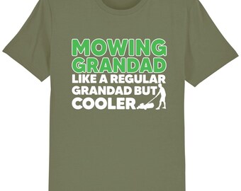 Mowing grandad funny lawn mower gardening fathers day present dad gift t-shirt