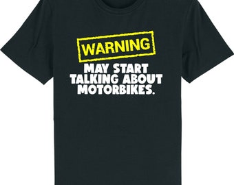 Warning may start talking about motorbikes biker funny slogan unisex t-shirt