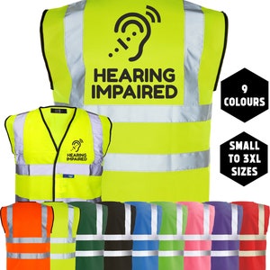 May include: A yellow safety vest with reflective strips and the text "HEARING IMPAIRED" with a stylized ear icon. The vest is available in 9 colours and sizes from small to 3XL.