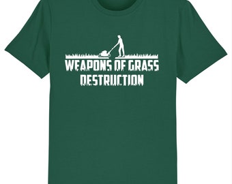 Gardener - weapons of grass destruction lawn mower t-shirt