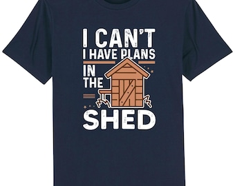 I have plans in the shed t-shirt funny handyman father's day dad grandad gift