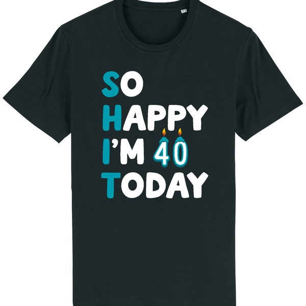 40th birthday funny t-shirt 40 year old sarcastic comedy unisex gift present