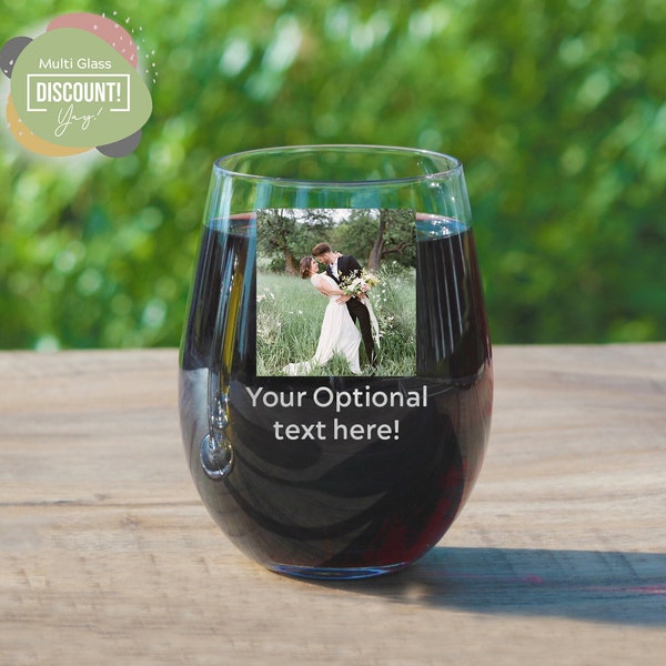 Personalized Wine Glass Stemless with Photo - Custom Business Gifts, Clients, Wedding Favors, Parties, Birthdays, Events