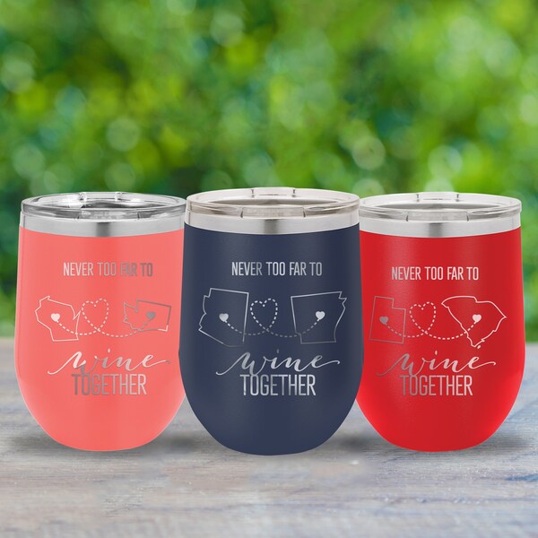 Long Distance Friendship Wine Tumbler | Personalized Friend Gift for Going Away, Graduation, Remote Working or Moving Gift | Multiple States