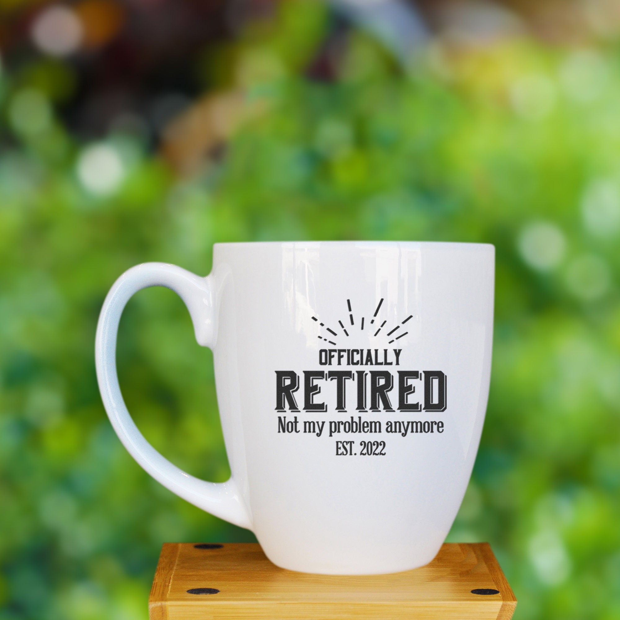 Retirement Gifts for Men 2022 Retired Not My Problem Coffee Etsy
