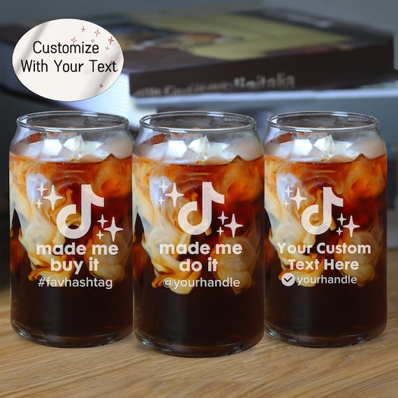 Funny Tiktok Iced Coffee Glass Tik Tok Made Me Do It or Add Etsy