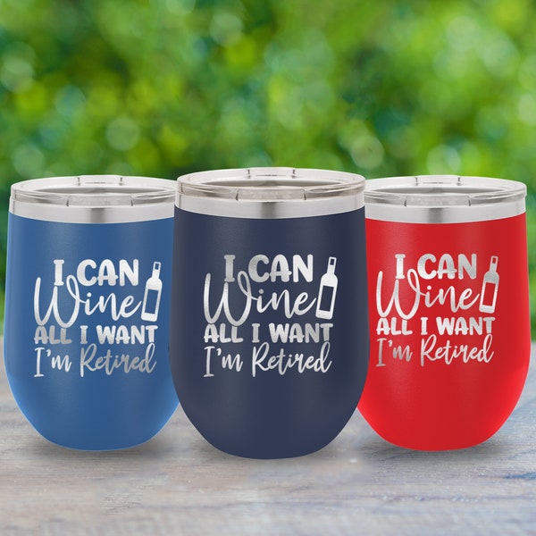 Funny Wine Tumbler Retirement Gifts for Women - Humorous Gifts for Retired Coworkers, Nurses or Mom - Happy Retirement Gifts (One Tumbler)