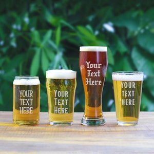 Custom Text Beer Glasses | Personalized Engraved Pilsner, Nonic, Beer Can, or Pint Glass | Gift for Husband, Boyfriend, Father or Groomsmen