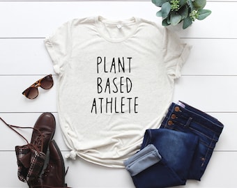 Vegan Shirt | Plant Based Athlete | Vegan Funny Shirt | Vegan Shirt Unisex | Vegan Funny Gift | Vegan T-Shirt