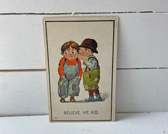 Antique 1900's Two Boys Whispering, Cheeky Humor, Believe Me Kid Postcard // Postcard Collector // Perfect Gift