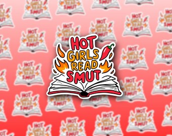 Hot Girls Read Smut Sticker  | Smut Bookish Sticker | Funny Reading Sticker | Water-Resistant Vinyl Decal