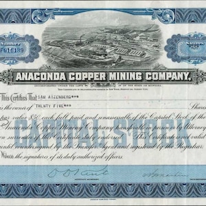 May include: A vintage stock certificate for Anaconda Copper Mining Company, dated September 17, 1940, for 25 shares with a par value of $50 each. The certificate is blue and white with a border of intricate designs. The certificate is signed by the company's officers.
