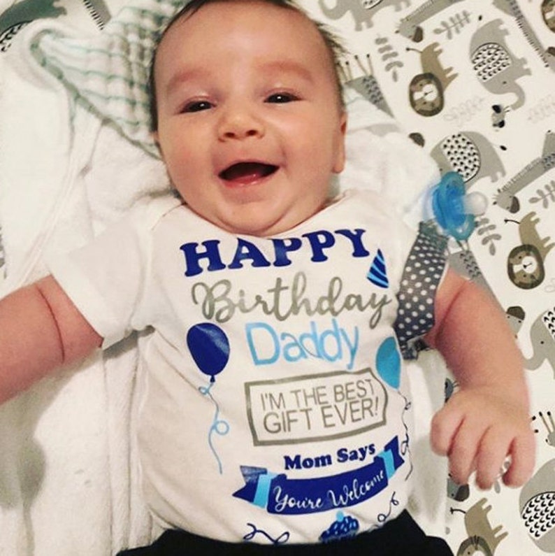 Happy Birthday Daddy Baby Onesie Gift For Dad Present Father Etsy