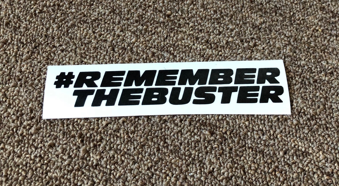 remember the buster shirt