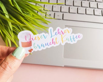 Lehrersticker | Sticker Dieser Lehrer braucht Kaffee | Vinyl-Sticker weiß | wasserfest | Journaling | Planer