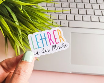 Lehrersticker | Sticker Lehrer in der Mache | angehende Lehrerin | Referendariat | Vinyl-Sticker weiß | wasserfest | Journaling | Planer