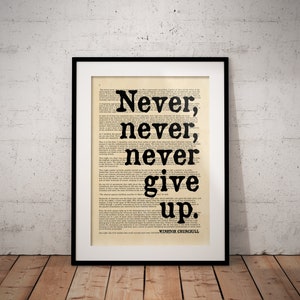 Never Give Up Quote Print - Winston Churchill Quotes - Prime Minister Speech - Unframed