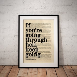 If You&#39;re Going Through Hell Keep Going Quote Print - Winston Churchill Quotes - Prime Minister Speech - Unframed