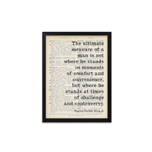 Martin Luther King Jr Measure of a Man Quote Print