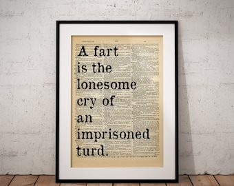 Personalisable A Fart Is Funny Bathroom and Toilet Quote Wall Prints - Unframed - Custom Option Available