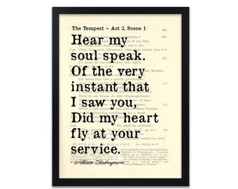 May include: A black and white printable wall art print featuring a quote from Shakespeare's The Tempest. The quote reads "Hear my soul speak. Of the very instant that I saw you, did my heart fly at your service."