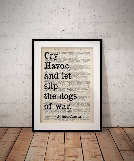 Shakespeare Quote Print Julius Caesar Dogs of War - Etsy Canada Shakespeare Quote Print Julius Caesar Dogs of War - Etsy Canada