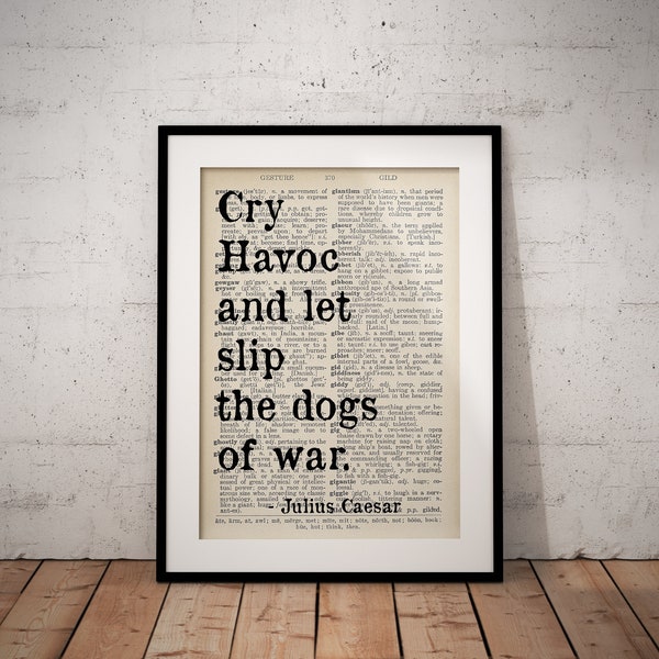 Shakespeare Quote Print - Julius Caesar - Dogs of War - Dictionary Prints