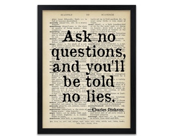 Charles Dickens Book Quote Prints- Great Expectations Prints - Ask No Questions Quotes