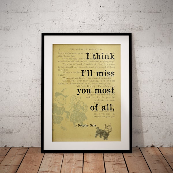 Wizard of Oz Miss You Most Of All Quote Print