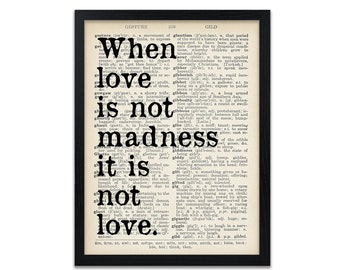 Love Quote Prints- Anniversary Gift Prints - Love Is Madness Citations