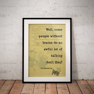 Wizard of Oz Some People Without Brains Quote Print