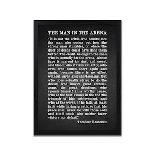 The Man In The Arena Quote Print - Theodore Roosevelt Quotes - Theodore Roosevelt Speech - Unframed - Personalised Option Available