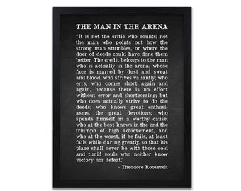 The Man In The Arena Quote Print - Theodore Roosevelt Quotes - Theodore Roosevelt Speech - Unframed - Personalised Option Available
