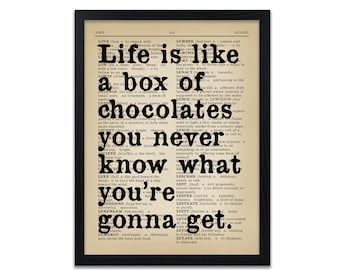 Lif is Like a Box of Chocolates Quote Print - Famous Movie Quotes