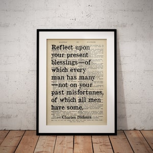 Charles Dickens Book Quote - Christmas Carol - Reflect Upon Present Blessings - Classic Quote Prints - Unframed - Custom Option Available