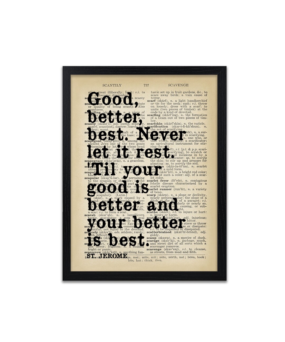 St Jerome Quotes Profound Quote Prints Good, Better, Best, Never Let It ...