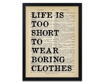 Life's Too Short Quote Print