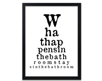 Ce qui se passe dans la salle de bain Citation Imprimer - Eye Chart Quotes Print - Drôle toilette Citation Décoration murale - Personnalisations disponibles