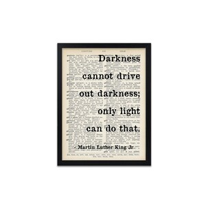 Martin Luther King Jr Drive Out Darkness Quote Print