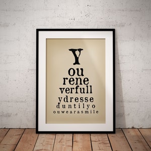 You&#39;re Never Fully Dressed Quote Print - Eye Chart Quotes Print - Funny Toilet Quote Wall Decor - Customisations Available - Unframed
