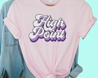 High Point Shirt | High Point University Tee | Bella Canvas | , North Carolina, College Sweatshirt, High Point Sweatshirt, High Point