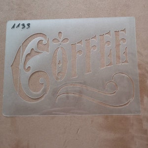 Coffee stencil, wall decor, home decor, furniture painting, sign making, reusable, flexible, washable stencils
