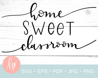 Home Sweet Classroom Svg Etsy