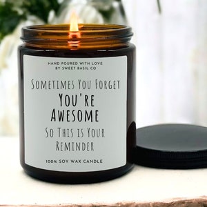 You're Soy Candle - Funny Reminder Gift, Hand Poured Candle